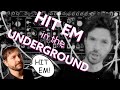 HIT EM In The Underground | Make Noise