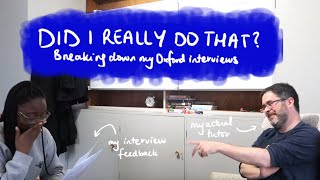 how did I actually do in my oxford interviews (w/ my medicine tutor)