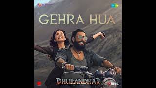 Gehra Hua (From Dhurandhar) · Arijit Singh · Shashwat Sachdev · Irshad Kamil · Armaan Khan