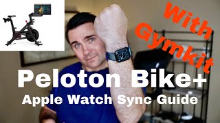Peloton Bike+ Apple Watch Sync with Gymkit Guide