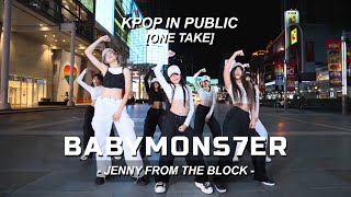 BABYMONS7ER 'JENNY FROM THE BLOCK' | KPOP IN PUBLIC [one take] | DADARUN LIS