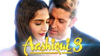 Aashiqui 3 MP4 video Hindi new song 2018