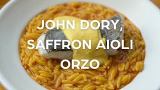 John Dory Orzo with a Saffron Aioli