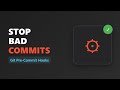 Pre-Commit Hooks Explained: Enforcing Code Quality in Git 🛡️