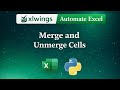 Merge Multiple Cells in Seconds Using Python xlwings