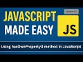 Using hasOwnProperty() method in JavaScript | JavaScript Made Easy - Session 43