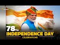 78TH INDEPENDENCE DAY CELEBRATIONS | PMO