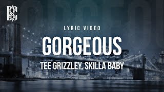 Tee Grizzley & Skilla Baby - Gorgeous | Lyrics