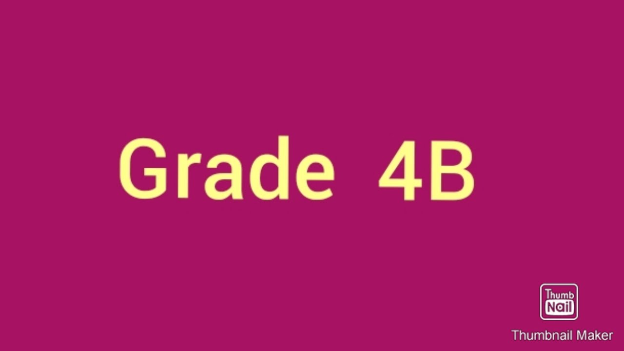 Grade 4B - YouTube