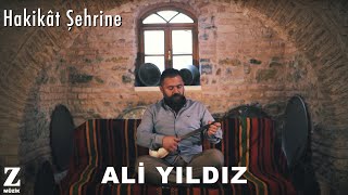 Ali Yıldız - Hakikât Şehrine I Official Music Video © 2017 Z Müzik