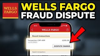 How to enable disputes for fraud charges on Wells Fargo - Full Guide