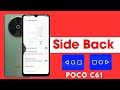 how to enable side back button in poco c61 / poco c61 me side back button kaise lagaye, back setting