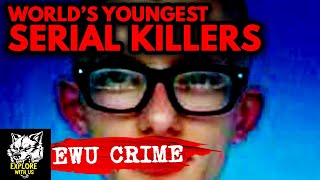 The World's YOUNGEST Serial Killers