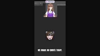 We made an emote today!