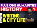 Plus One Humanities | History - 1. Writing and City Life | Eduport