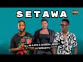 SETAWA [Dj Sunco x Queen Jenny x Morosto]