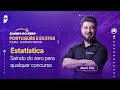 Saindo do zero: Português e Exatas para Concursos - Estatística para qualquer concurso