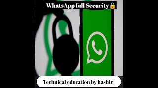 How to Protect Your WhatsApp Account Technical education by hashir