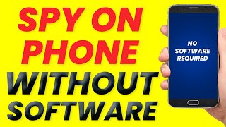 Spy On Phone Without Installing Software 100% Working