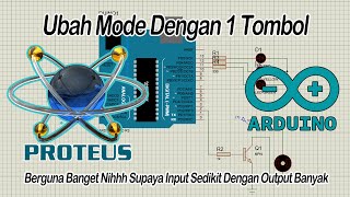 1 Tombol Untuk Mengubah Mode Pada Arduino