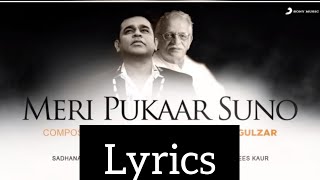 AR Rahman & Gulzar Meri Pukar Suno (Lyrics) / Alka / Shreya / Chitra / Sadhana / Shashaa