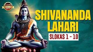 శివానంద లహరి | Shivananda Lahari | Slokas 1 -10 | Karthika Masam Special Videos | Srivani Gorantla