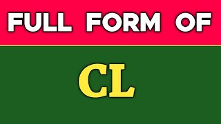 Full form of CL.CL ka full form kya hota hai.CL ka pura naam kya hota hai.CL full form in Hindi