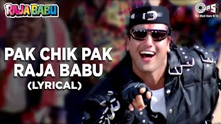 Pak Chik Pak Raja Babu (Lyrical) Govinda | Vinod R, Jolly M, Anand S | Raja Babu | 90's Hindi Song