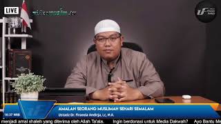 Amalan Seorang Muslimah Sehari Semalam | Ustadz Dr. Firanda Andirja, MA