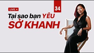 34: Tại sao bạn toàn yêu SỞ KHANH / ĐÀO MỎ? Kết hôn liên quan gì đến DUYÊN NỢ? | Nhi Le