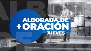 Alborada de oración || Jueves 20 de Febrero  - \