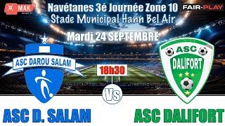 Navetanes DALIFORT: ZONE 10 3é Journée : ASC DAROU SALAM VS ASCDALIFORT