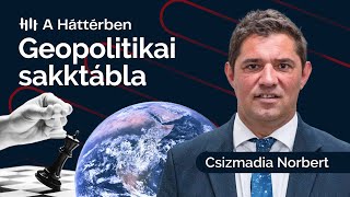 Hogyan hat a földrajz a geopolitikára? – Csizmadia Norbert