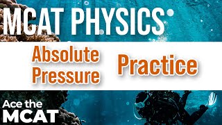 MCAT Physics Practice: Absolute Pressure