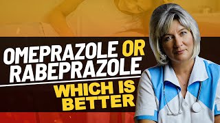 Which is better, rabeprazole or omeprazole?