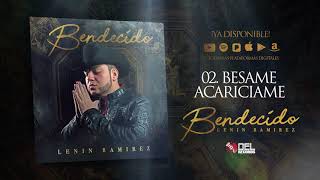 Besame Acariciame - Lenin Ramirez - Bendecido - DEL Records 2018