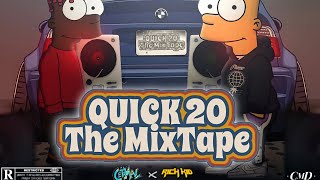 DJ CETAMAL - QUICK 20 THE MIXTAPE FT. RICHKIDTHEDJ