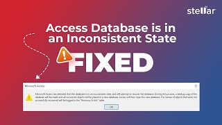 🔧 Stellar Repair for Access: How to Fix the Access Database Inconsistent State Error? 🚀