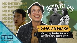 Dimas Anggara Bongkar Keseruan Syuting Induk Gajah - Induk Gajah