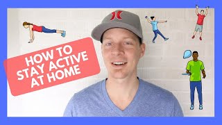 PE At Home: Activities and Resources to Stay Active at Home