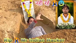 Mr Indian Hacker death , आखिर कैसे 😫 #shorts #mrindianhacker