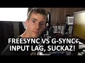 FreeSync vs G-Sync Input Lag Comparison FreeSync vs G-Sync Input Lag Comparison