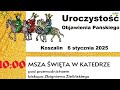 msza Święta w uroczystość objawienia pańskiego z koszalińskiej katedry