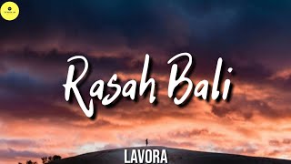 RASAH BALI LAVORA FT ENA VIKA LYRICS VIDEO