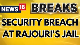 Security Breach At Rajouri's Jail Suspicious Packet Found In Jail | English News | News18