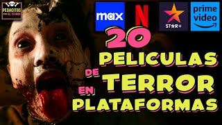 20 PELICULAS de TERROR en PLATAFORMAS | NETFLIX, PRIME, MAX, STAR+