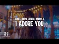 HUGEL, Topic & Arash - I Adore You (feat. Daecolm) Lyrics