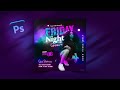 Night Party Event Flyer Design | Ladies Night Club Flyer | Photoshop Tutorial