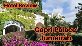 Hotel Review: Capri Palace Jumeirah. May 13-14th 2023