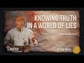 Knowing Truth In A World of Lies (1st Timothy 6:3-5) | Matthew Maher | Landmark Church